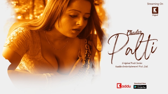 Chadar Palti – S01E01 – 2023 – Desi XXX Web Series – KadduApp