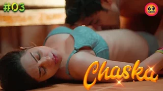 Chaska – [S01E03] – 2023 – Uncut Hindi Sexy Web Series – HuntersApp
