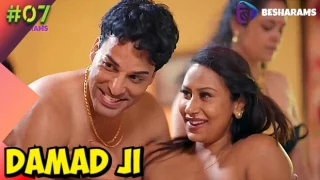 Damad Ji – [S01E07] – 2023 – Uncut Hindi Sexy Web Series – Besharams