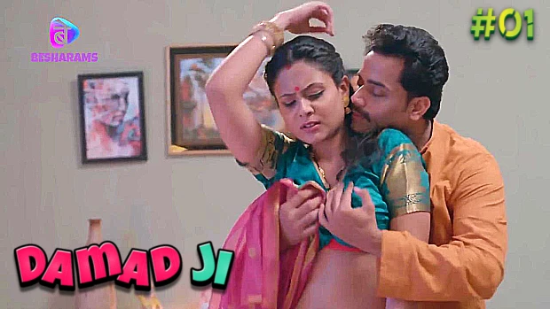 Damad Ji – [S01E01] – 2023 – Uncut Hindi Sexy Web Series – Besharams