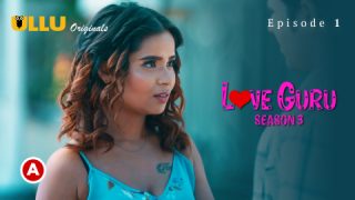 Love Guru Part 1 – S03E02 – 2023 – Desi XXX Web Series – Ullu