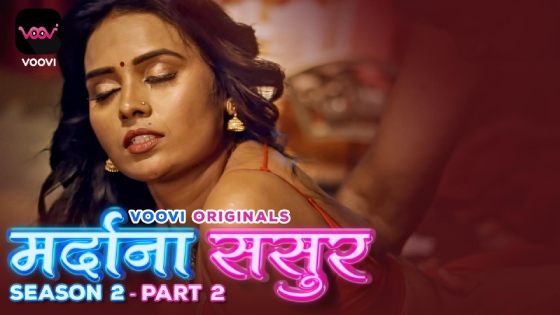 Mardana Sasur – S02E05 – 2023 – Desi Sex Web Series – Voovi