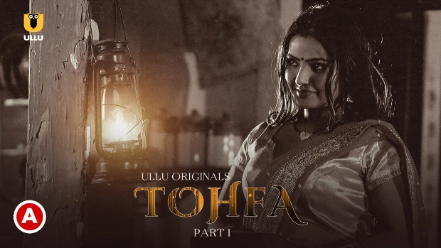 Tohfa Part 1 – S01E01 – 2023 – Desi XXX Web Series – Ullu