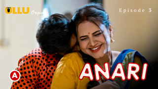 Anari Part 1 – S01E03 – 2023 – Desi XXX Web Series – Ullu