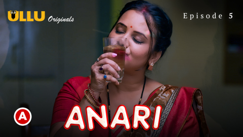 Anari Part 2 – S01E02 – 2023 – Desi XXX Web Series – Ullu