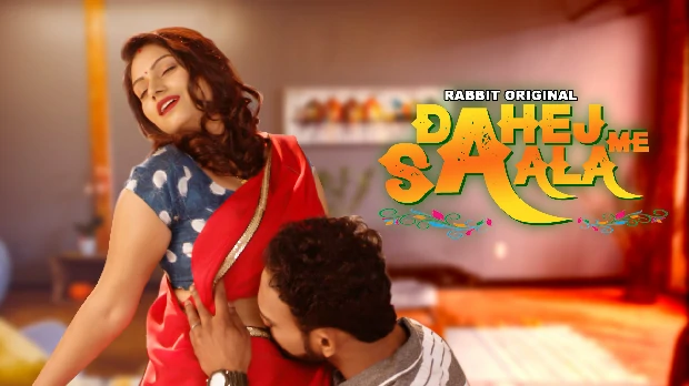 Dahej Me Saala – S01E01 – 2023 – Desi XXX Web Series – RabbitMovies