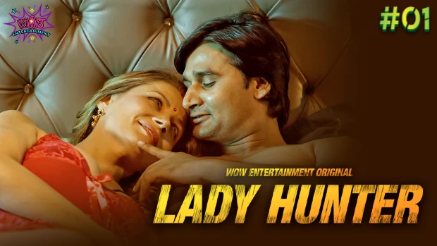 Lady Hunter – S01E01 – 2023 – Desi XXX Web Series – WowEntertainment