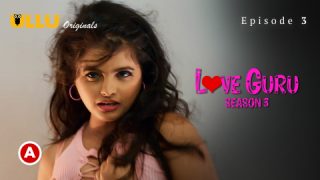 Love Guru Part 2 – S03E01 – 2023 – Desi XXX Web Series – Ullu