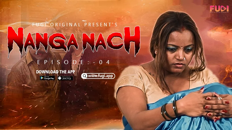 Nanga Nach – S01E04 – 2023 – UNCUT Desi XXX Web Series – Fugi