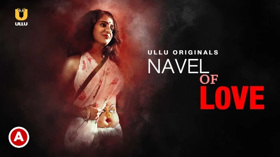 Navel of Love – 2022 – Desi XXX Web Series – UllU