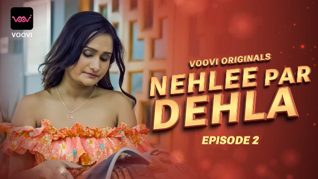 Nehlee Par Dehla – S01E02 – 2023 – Desi XXX Web Series – Voovi