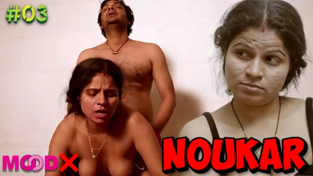 Noukar – S01E03 – 2023 – UNCUT Desi XXX Web Series – Moodx