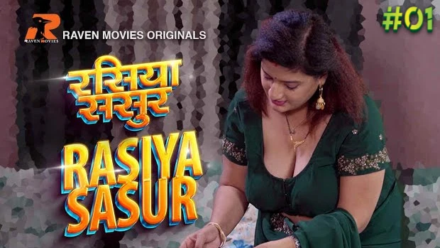 Rasiya Sasur – S01E01 – 2023 – Desi XXX Web Series – RavenMovies