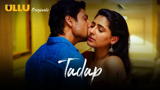 Tadap S01 – 2019 – Desi XXX Web Series – UllU