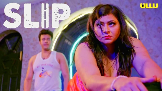 Slip – 2021 – Desi XXX Web Series – UllU