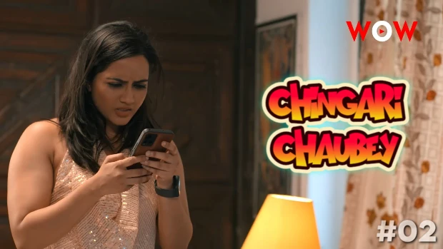 Chingari Chaubey – S02E02 – 2023 – Desi XXX Web Series – WowOriginals