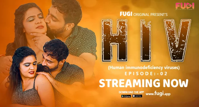 Hiv – S01E02 – 2023 – Desi Uncut XXX Web Series – Fugi