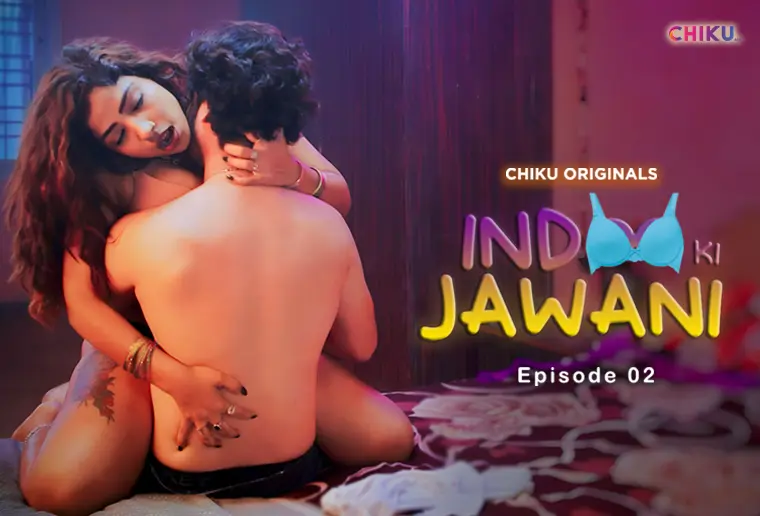 Indoo Ki Jawani – S01E02 – 2023 – Desi XXX Web Series – ChikuApp