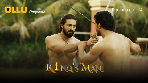Kings Man – S01E02 – 2022 – Desi XXX Web Series – Ullu