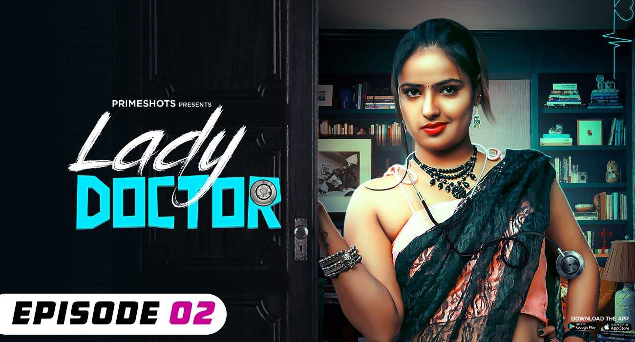 Lady Doctor – S01E02 – 2023 – Desi XXX Web Series – PrimeShots