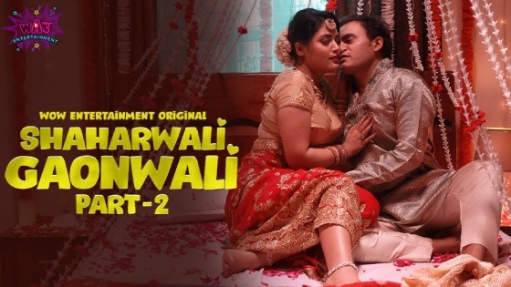 Shaharwali Gaonwali – S01E04 – 2023 – Desi XXX Web Series – WowEntertainment