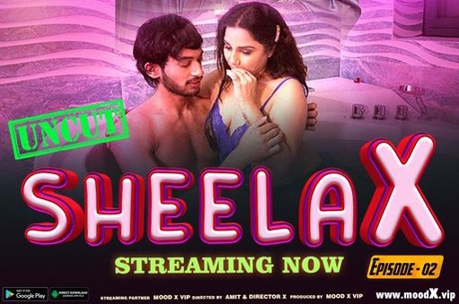 Sheela X – S01E02 – 2023 – Desi XXX Web Series – MoodX