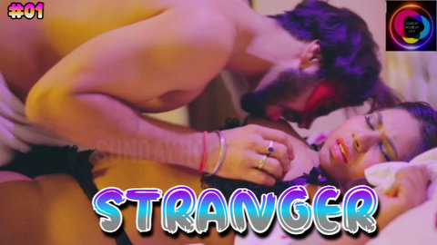 Stranger – S01E01 – 2023 – Desi XXX Web Series – SundayHoliday