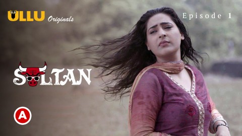 Sultan Part 1 – S01E01 – 2022 – Desi XXX Web Series – Ullu