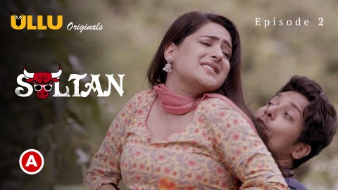 Sultan Part 1 – S01E02 – 2022 – Desi XXX Web Series – Ullu