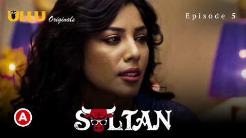Sultan Part 2 – S01E02 – 2022 – Desi XXX Web Series – Ullu