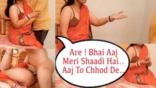 DiDi Ko Shaadi – 2023 – Desi Uncut XXX Film