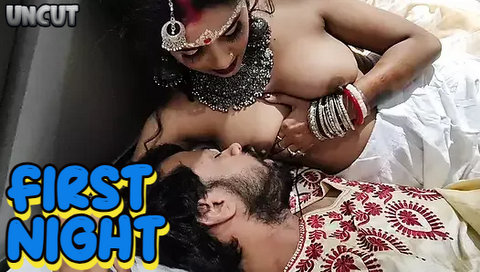 First Night – 2023 – Desi Uncut XXX Film