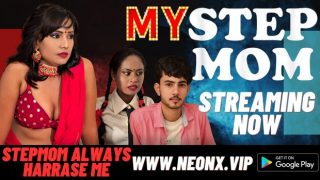 My Stepmom – 2023 – Desi Uncut XXX Short Film – NeonX