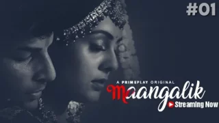 Maangalik – S01E01 – 2023 – Desi XXX Web Series – PrimePlay