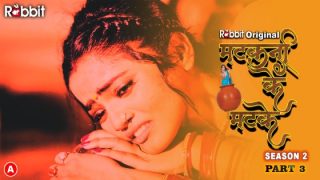 Matkani ke Matke – S02E06 – 2023 – Desi XXX Web Series – RabbitMovies