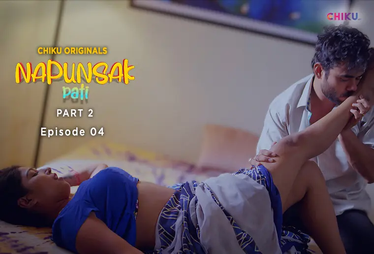 Napunshak – S01E04 – 2023 – Desi XXX Web Series – ChikuApp