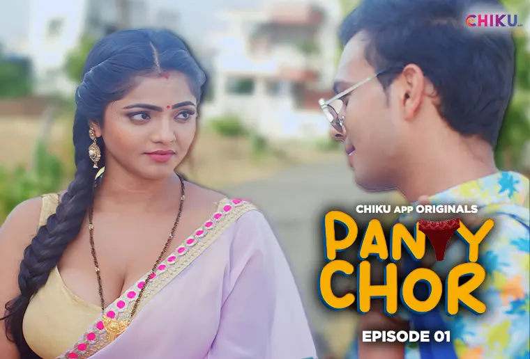 Panty Chor – S01E01 – 2023 – Desi XXX Web Series – ChikuApp