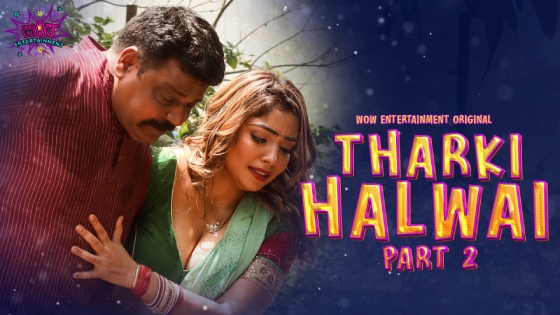 Tharki Halwai – S01E04 – 2023 – Desi XXX Web Series – WowEntertainment