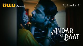 Andar Ki Baat Part 2 – S01E04 – 2023 – Desi XXX Web Series – Ullu