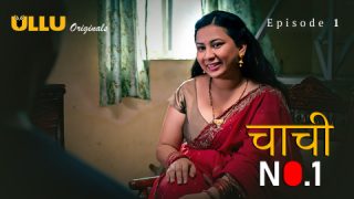 Chachi No. 1 – Part 1 – S01E01 – 2023 – Desi XXX Web Series – Ullu