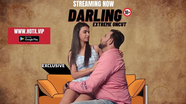 Darling – 2023 – Desi Uncut XXX Short Film – HotX