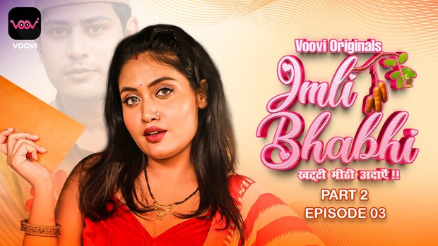 Imli Bhabhi – S01E03 – 2023 – Desi XXX Web Series – Voovi