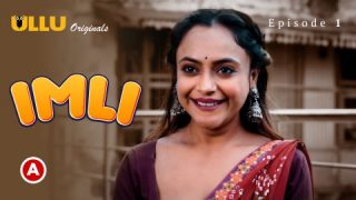 Imli Part 1 – S01E01 – 2023 – Desi XXX Web Series – Ullu