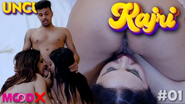 Kajri – S01E01 – 2023 – Desi Uncut XXX Web Series – MoodX