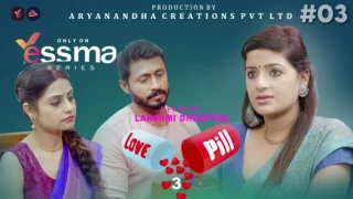 Love Pill – S01E03 – 2023 – Malayalam Nude Web Series – YessMa