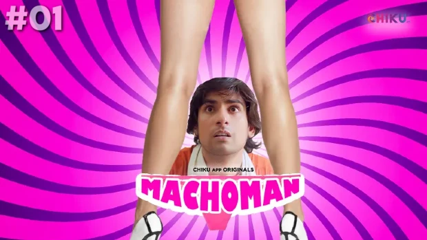 Machoman – S01E01 – 2023 – Desi XXX Web Series – ChikuApp
