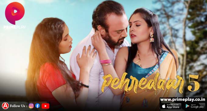 Pehredaar – S05E03 – 2023 – Desi XXX Web Series – PrimePlay