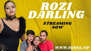 Rozi Darling – 2023 – Desi Uncut XXX Short Film – NeonX