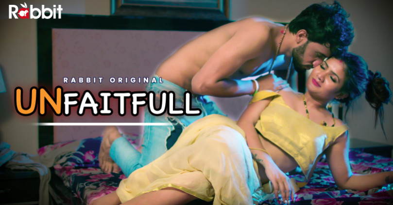 Unfaithful – S01E01 – 2023 – Desi XXX Web Series – RabbitMovies