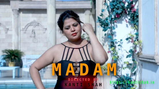 Madam – S01E01 – 2022 – Desi XXX Web Series – Kantishah